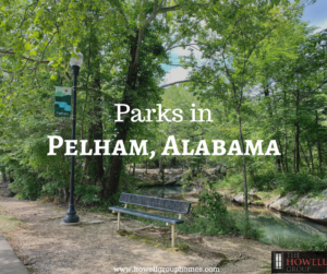 Parks in Pelham, AL - Dianna Howell - The Howell Group