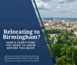 Relocating to Birmingham, Alabama? Your Complete 2026 Relocation Guide - Dianna Howell Realtor